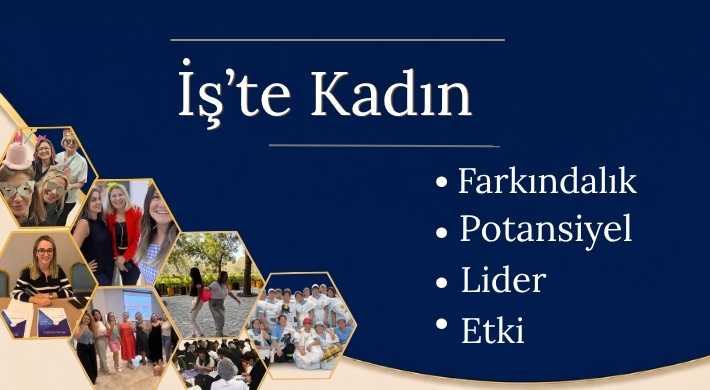 Farkındalık • Potansiyel • Lider •  Etki 
